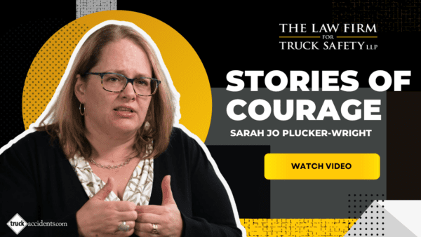 VIDEO: Former Client Sarah Jo Plucker-Wright’s Pursuit for Safer Roads