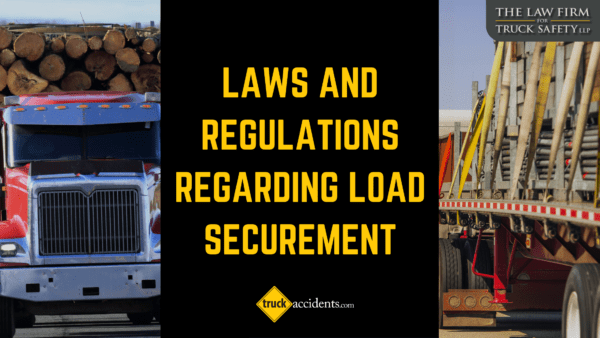 Ensuring Safety on Our Roads: The Importance of Load Securement Laws