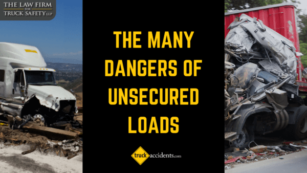 Devastating Consequences: The Dangers and Accidents Caused by Trucks Transporting Unsecured Loads