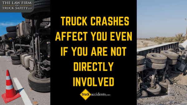 The True Impact of a Truck Crash: How Large Vehicle Crashes Affect Us All