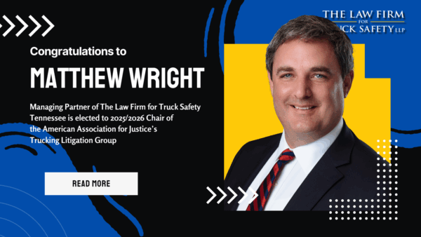 Attorney Matthew Wright Ascends to Chair of National Trucking Litigation Group